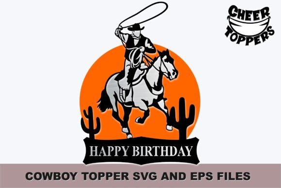 COWBOY Birthday Topper SVG and EPS Files: A Designer’s Practical Take
