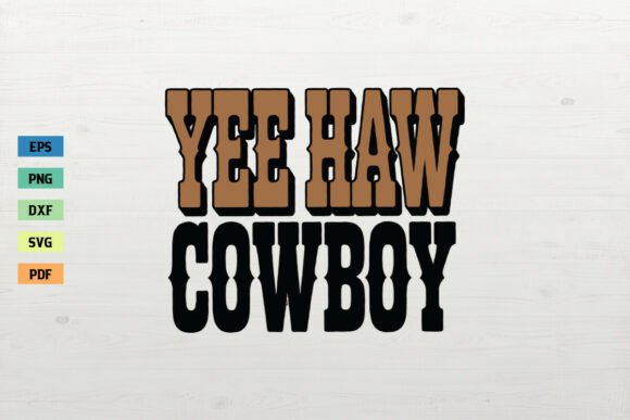 Yee-Haw Cowboy Rodeo Western Shirt SVG Review